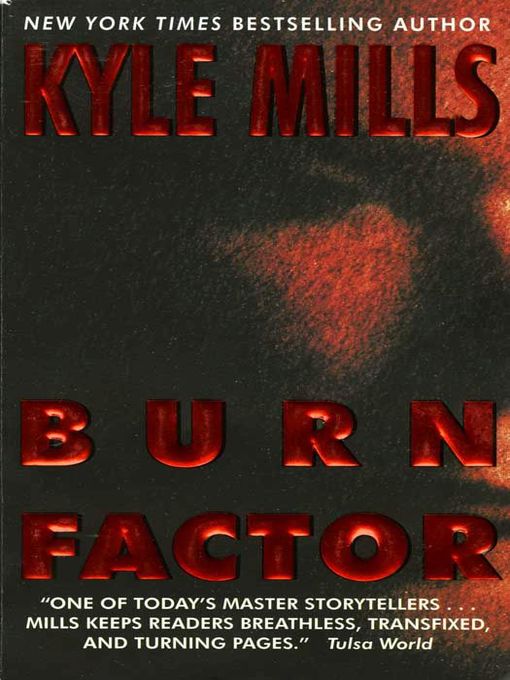 Title details for Burn Factor by Kyle Mills - Available
